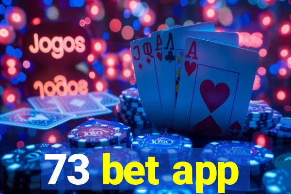 73 bet app